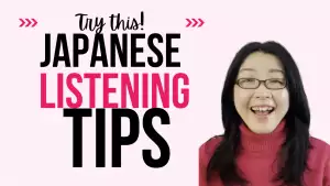 Japanese Listening Tips